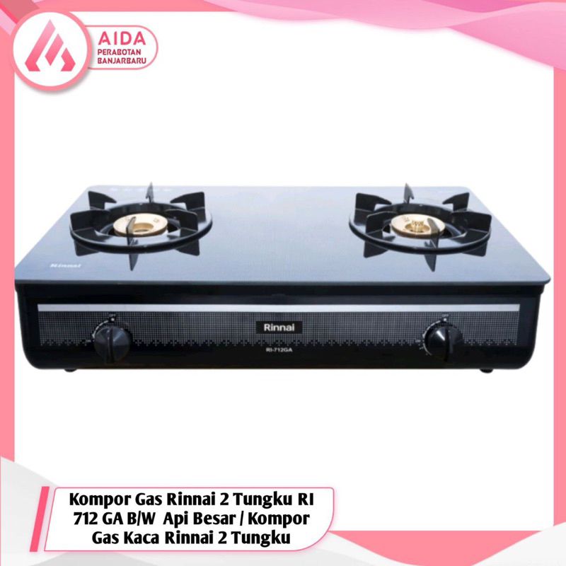 Kompor Gas Rinnai 2 Tungku RI 712 GA B/W  Api Besar / Kompor Gas Kaca Rinnai 2 Tungku 712 GA