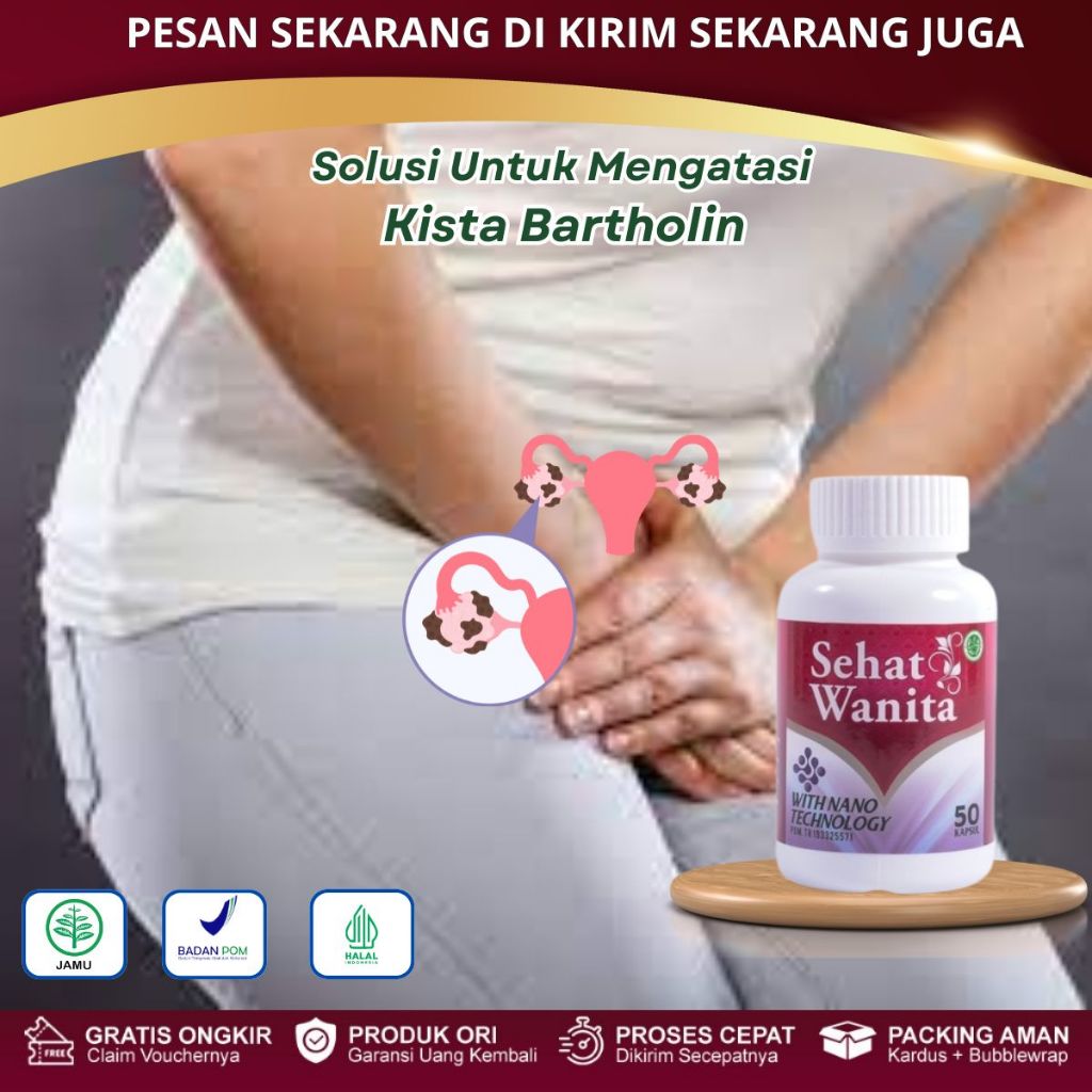 Obat Kista Bartholin Benjolan Di Miss V, Kanker Serviks, Kista Ovarium, Polip Serviks, Kista Barthol