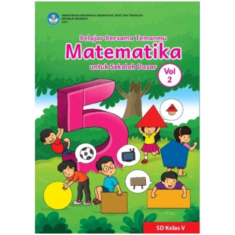 BUKU SISWA MATEMATIKA BELAJAR BERSAMA TEMANMU KELAS 5 VOL.2 KURIKULUM MERDEKA
