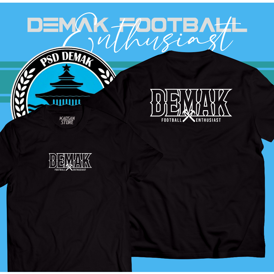 Kaos Suporter Kota Demak Tshirt Demak Football Enthusiast