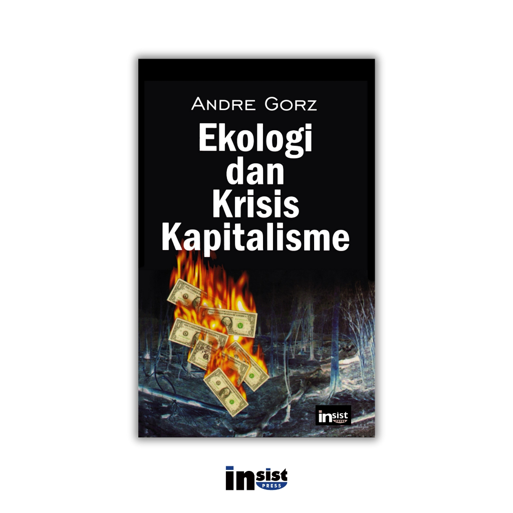 Ekologi dan Krisis Kapitalisme - Andre Gorz
