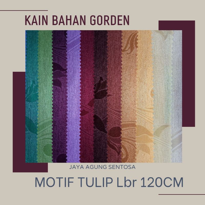 KAIN BAHAN GORDEN KAIN LOKAL MOTIF TULIP LEBAR 120 CM (PART 1)