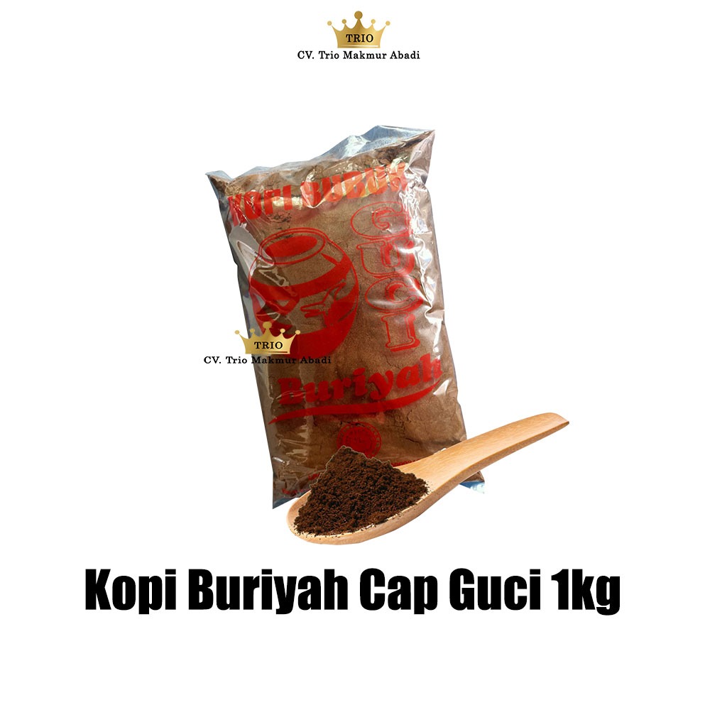 

Kopi Buriyah Cap Guci 1kg