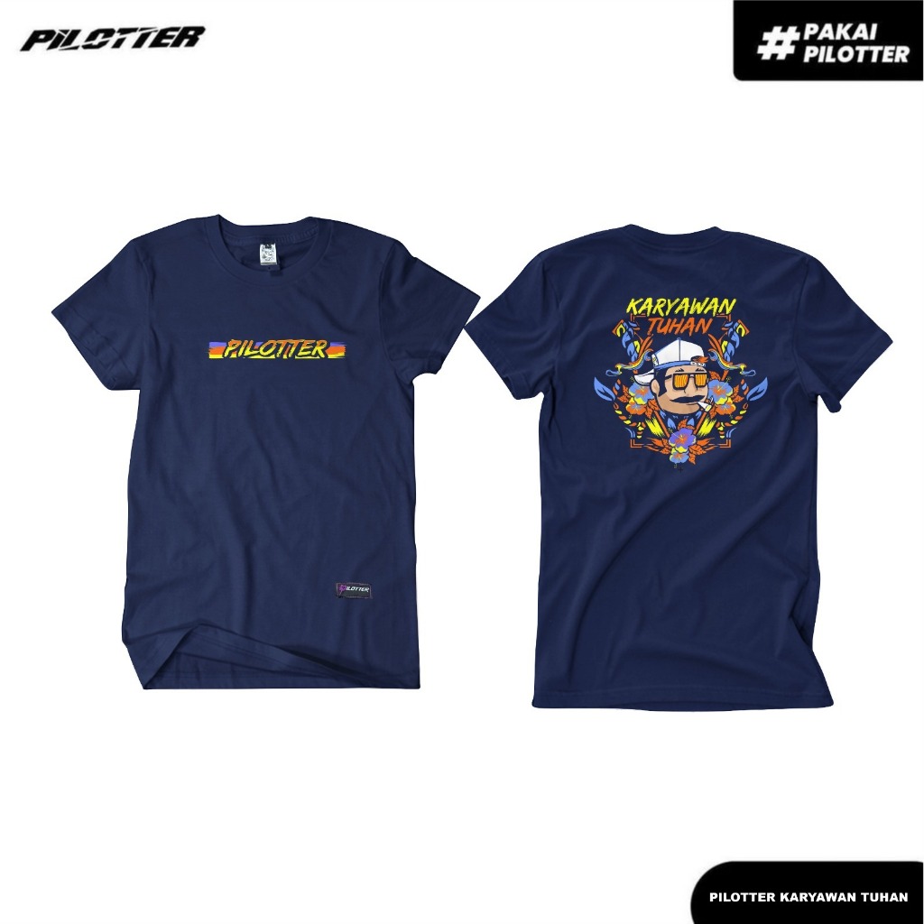 KAOS PILOTTER KARYAWAN TUHAN ORIGINAL KAOS DISTRO