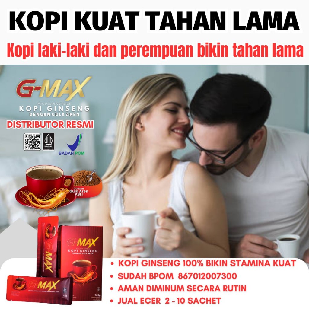 

KOPI GMAX ORIGINAL kopi ginseng stamina pria kuat dan tahan lama di ranjang kopi BPOM 100% Original