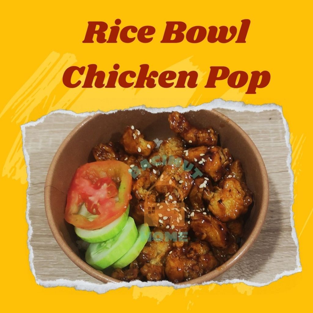 

Rice Bowl Chicken Pop / Nasi Ayam