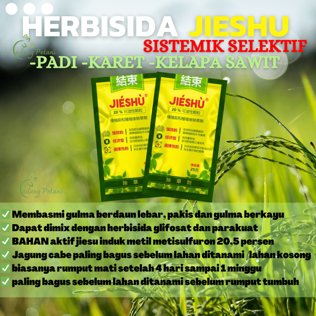 HERBISIDA JIESHU RACUN RUMPUT SISTEMIK SELEKTIF UNTUK TANAMAN PADI KARET KELAPA SAWIT