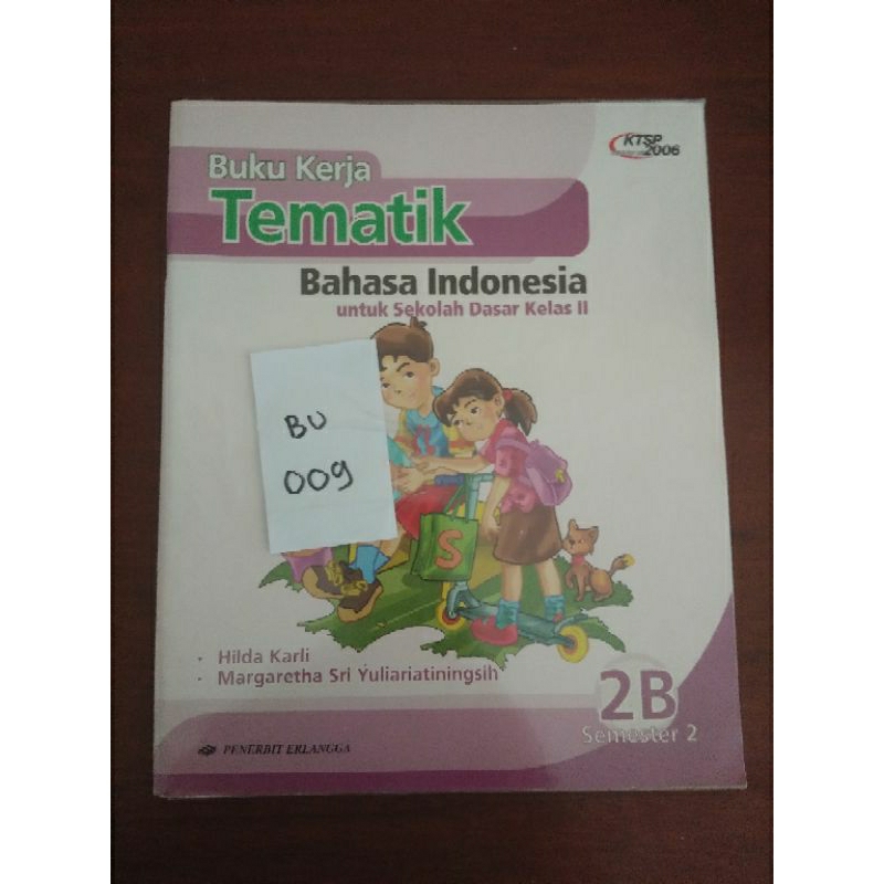 

BUKU KERJA TEMATIK BAHASA INDONESIA UNTUK SD KELAS 2(BU009)