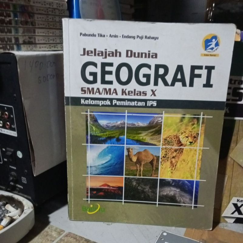 BUKU GEOGRAFI/JELAJAH DUNIA GEOGRAFI UNTUK SMA KELAS X/10/2 REVISI K13 PENERBIT BAILMU