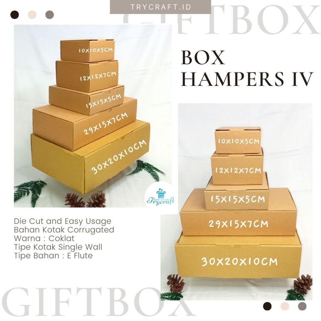 

BOX HAMPERS UKURAN 10X10X5 / 12X12X7 / 15X15X5 / 29X15X7 / 30X20X10 DIE CUT AND EASY USAGE