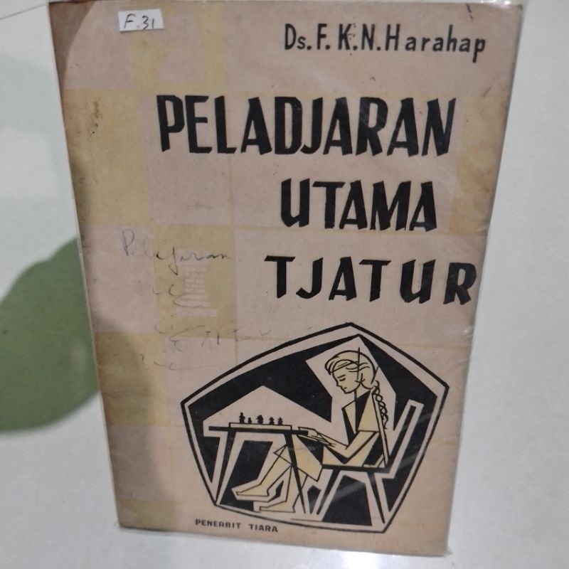 Peladjaran Utama Tjatur Ds FKN Harahap Pelajaran Utama catur