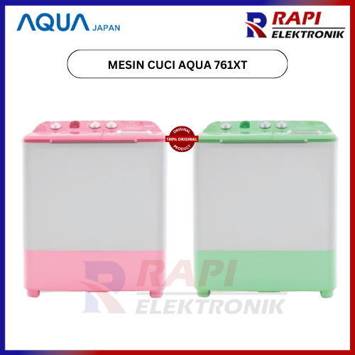 MESIN CUCI AQUA 761XT / 761 XT / 7KG