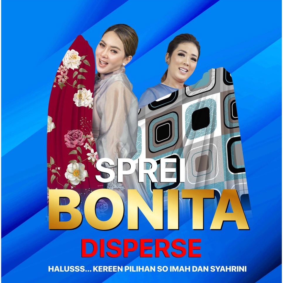 Seprai Bonita King 180x200 / Sprei Halus Bonita Karakter /  Sprei Bonita king B2 / Bonita Disperse