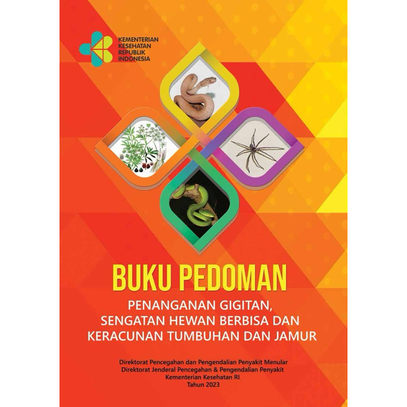 

Buku pedoman penanganan gigitan hewan berbisa tahun 2024