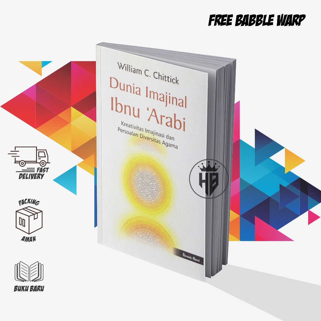 DUNIA IMAJINAL IBNU ARABI - WILLIAM C. CHITTICK