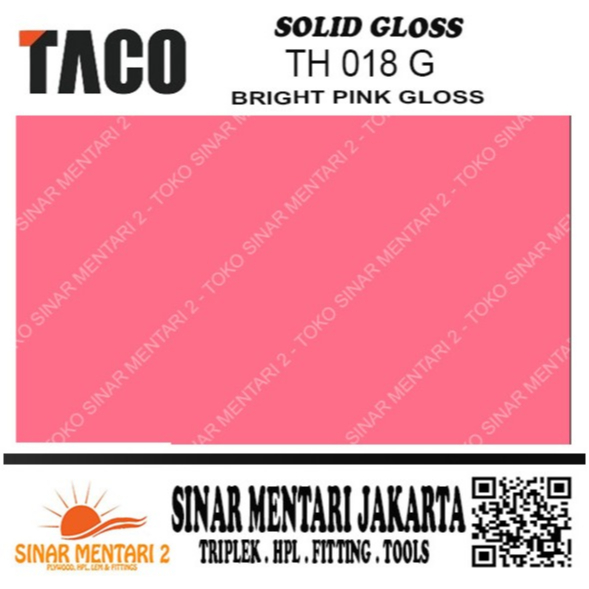 TACO HPL SOLID GLOSS TH 018 G BRIGHT PINK GLOSS