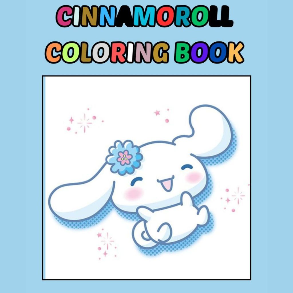 

CINNAMOROLL COLORING BOOK CUTE AESTHETIC ANAK TK SD REMAJA BUKU MENGGAMBAR SKETSA MEWARNAI KERTAS TEBAL