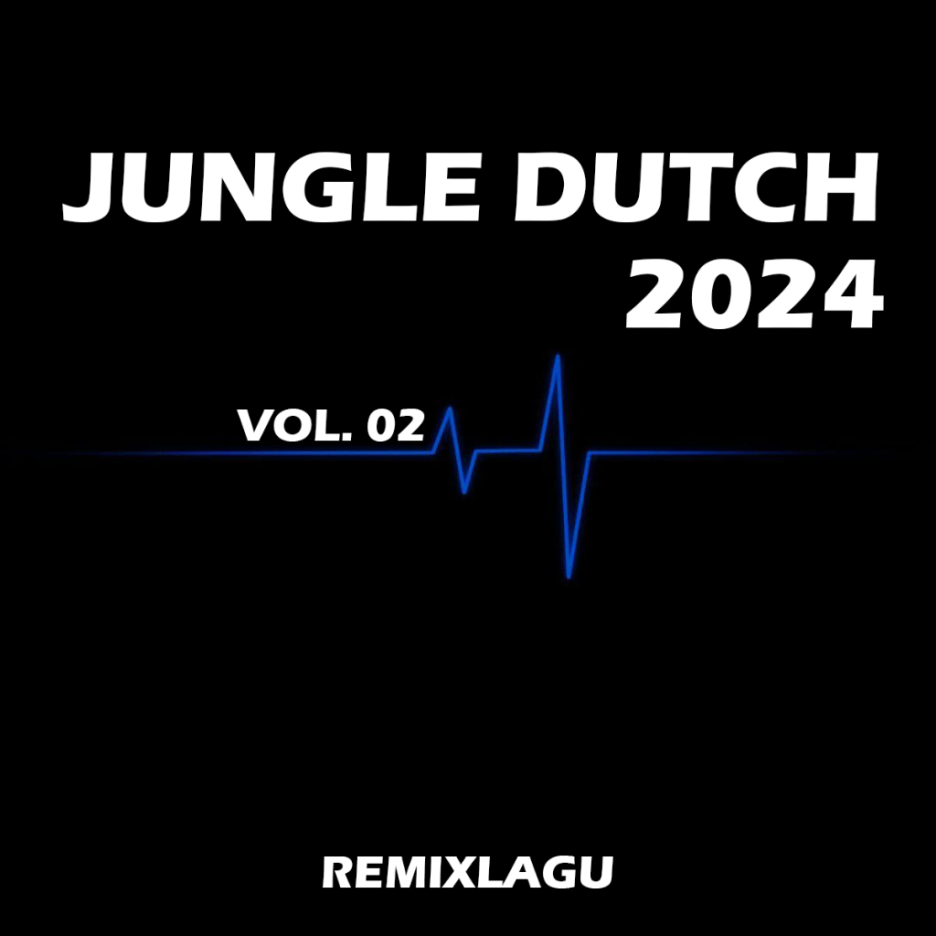 Jungle Dutch 2024 - Vol 02 For DJ Only