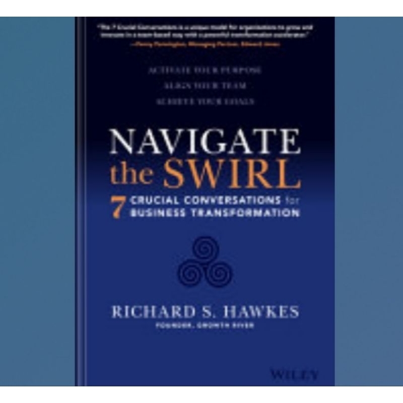 Buku Navigate the Swirl: 7 Crucial Conversations for Business Transformation