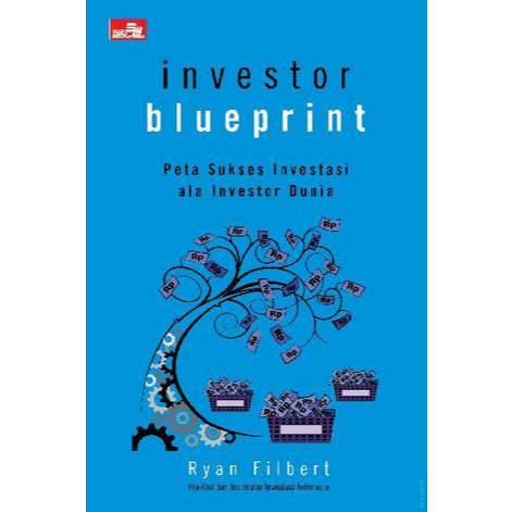 

(ID2315) Investor Blueprint : Peta Sukses Investasi ala Investor Dunia