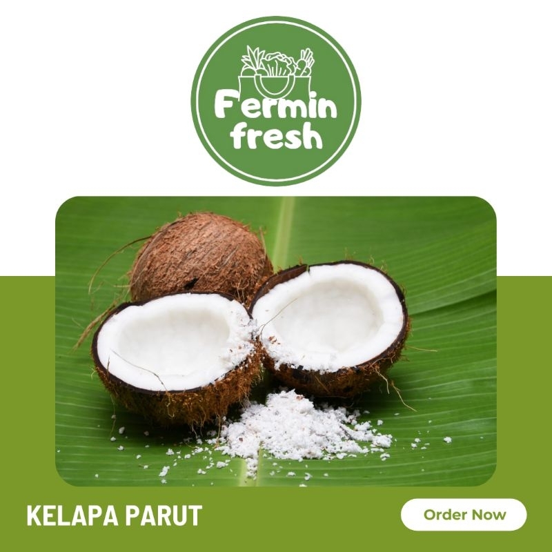 

Fermin Fresh, Kelapa parut 1 buah