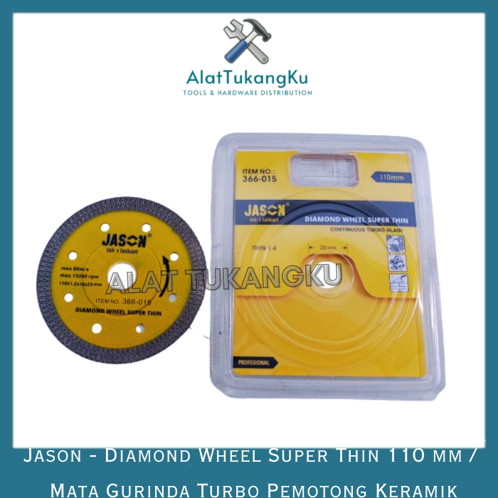 Jason Diamond Wheel Turbo 110mm Super Thin / Mata Potong Keramik Granit Tegel / Batu Potong Tehel