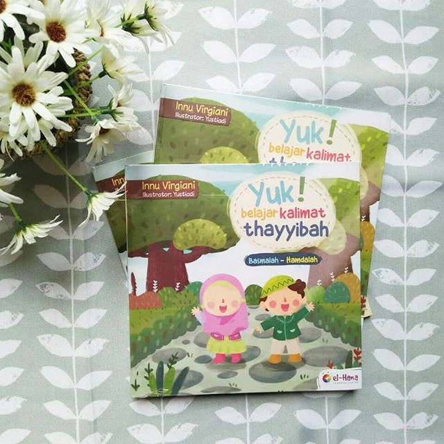 Yuk Belajar Kalimat Thayyibah Basmalah-Hamdalah HC El Hana