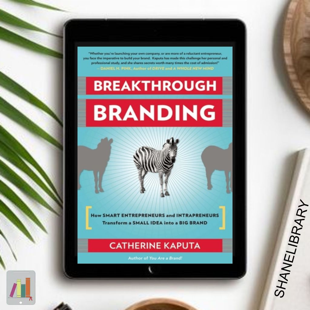 

Breakthrough Branding by Catherine Kaputa