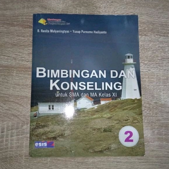 

BUKU BIMBINGAN DAN KONSELING SMA/MA XI (2) ESIS