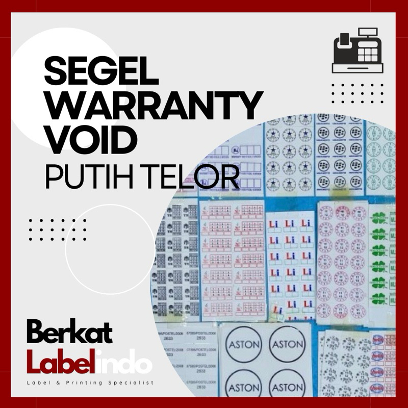 

SEGEL WARRANTY VOID PUTIH TELOR CACAH