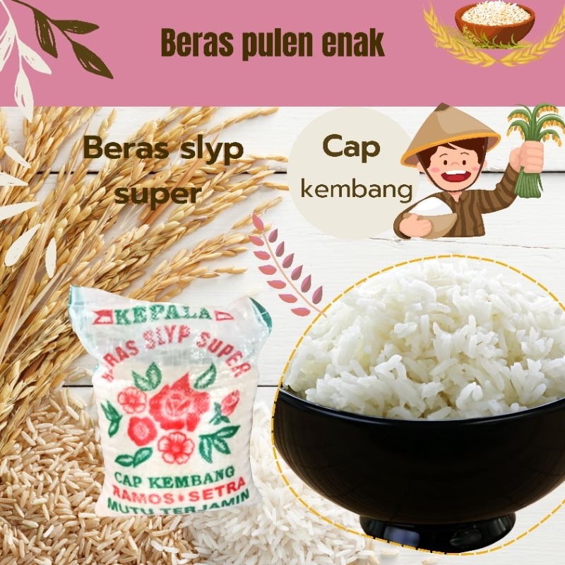 

Beras slyp pulen cap kembang dan rojolele kualitas premium