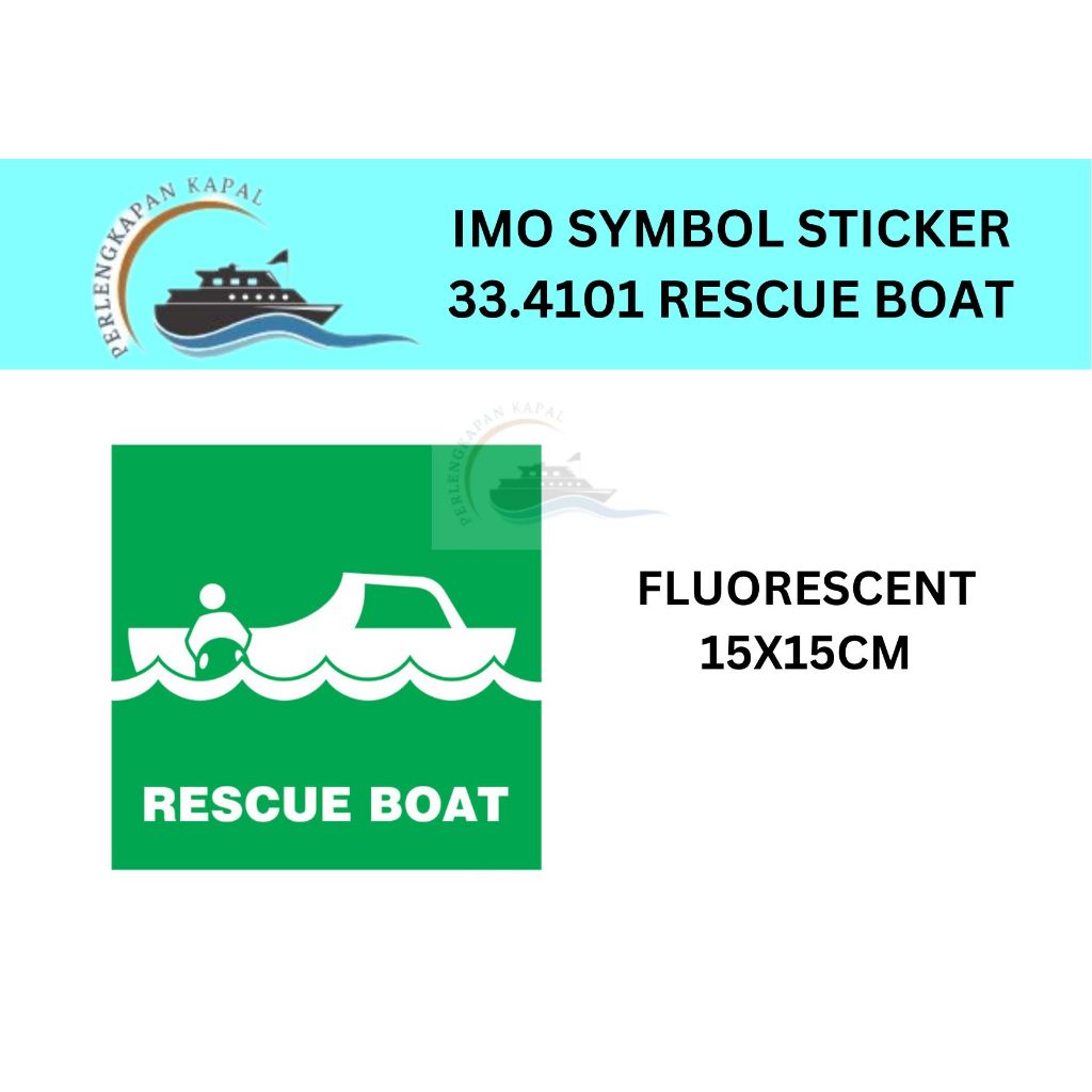 

IMPA 334101 IMO SYMBOL STICKER RESCUE BOAT 15X15CM / STIKER IMO RESCUE BOAT