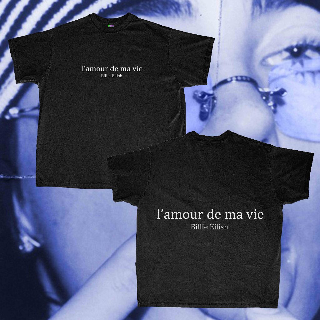 kaos billie eilish l'amour de ma vie oversized tshirt
