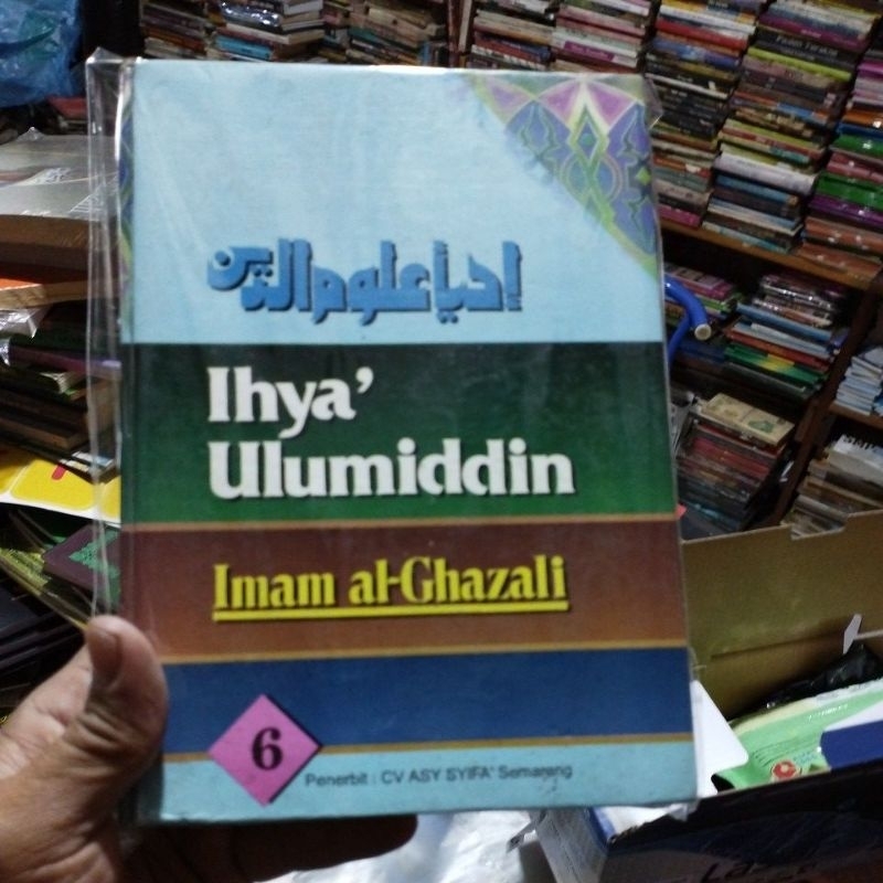 Buku Ihya Ulumiddin Terjemah Ihya Ulumuddin Jilid 6 Hc Imam Al Ghazali ASYSyifa ORIGINAL