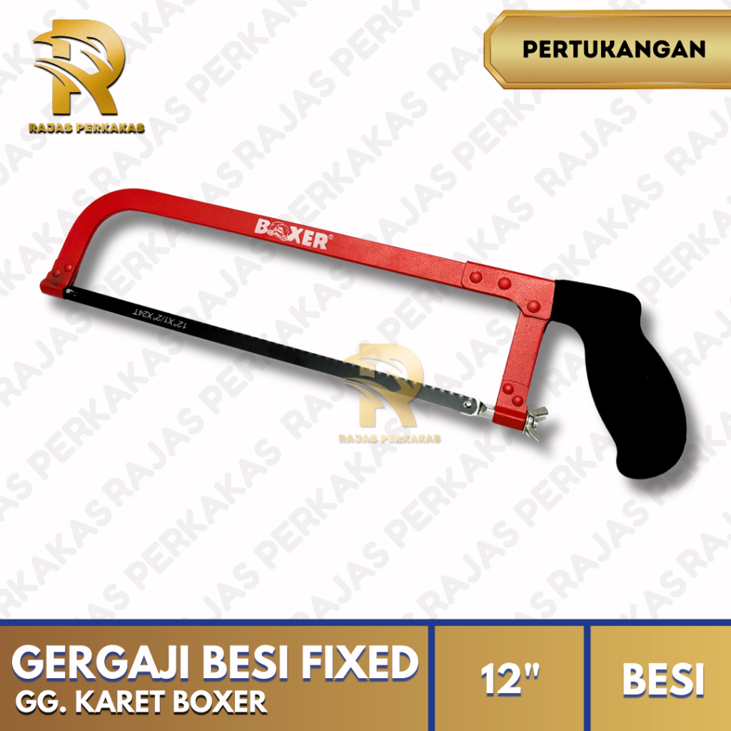 GERGAJI BESI FIXED GAGANG KARET 12" BOXER / STANG GERGAJI BESI + MATA GERGAJI BOXER 12" TEBAL