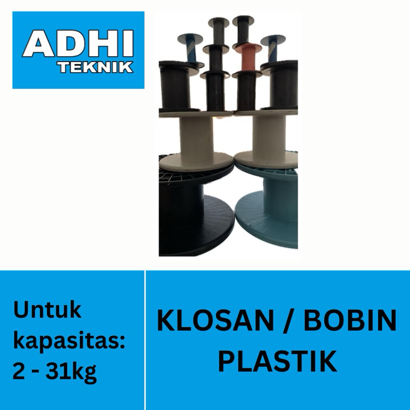 Klosan / Bobin Plastik Jumbo (kapasitas 2-31kg)