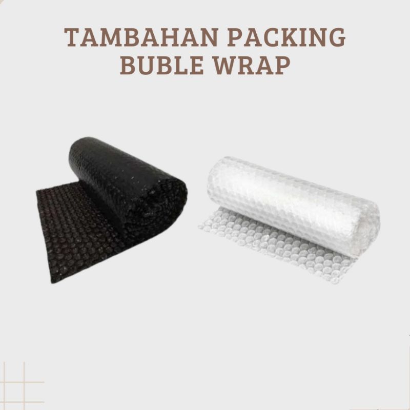 

tambahan packing pembungkus buble warp