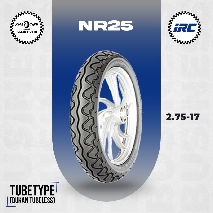 Ban Motor IRC NR25 2.75 Ring 17 Non Tubeless