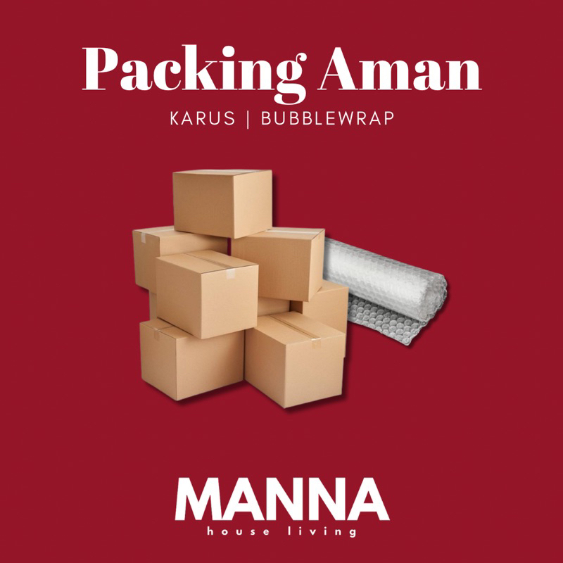 

Manna House Living| packing aman | kardus bubblewrap