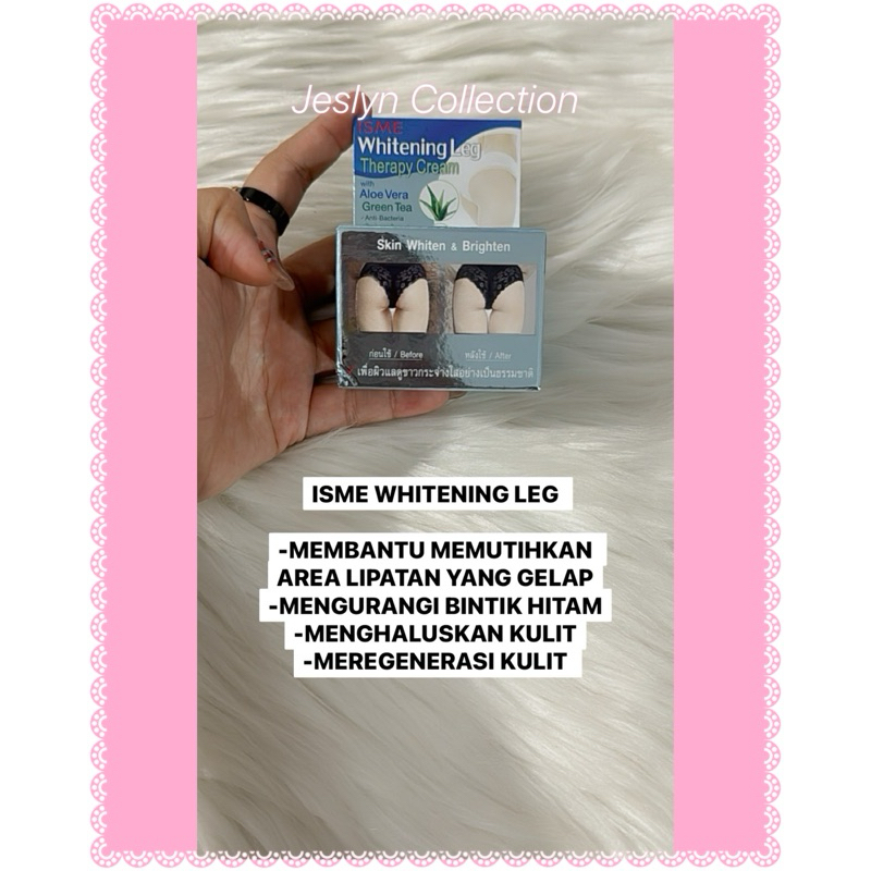 ISME WHITENING LEG / PEMUTIH BOKONG / PEMUTIH SELANGKANGAN