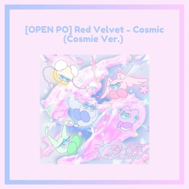 [OPEN PO] Red Velvet Cosmic Album (Cosmie Ver)