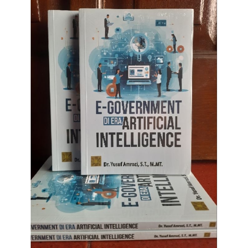 E-GOVERNMENT DI ERA ARTIFICIAL INTELLIGENCE Dr. Yusuf Amrozi, S.T., M.MT. #PRENADA