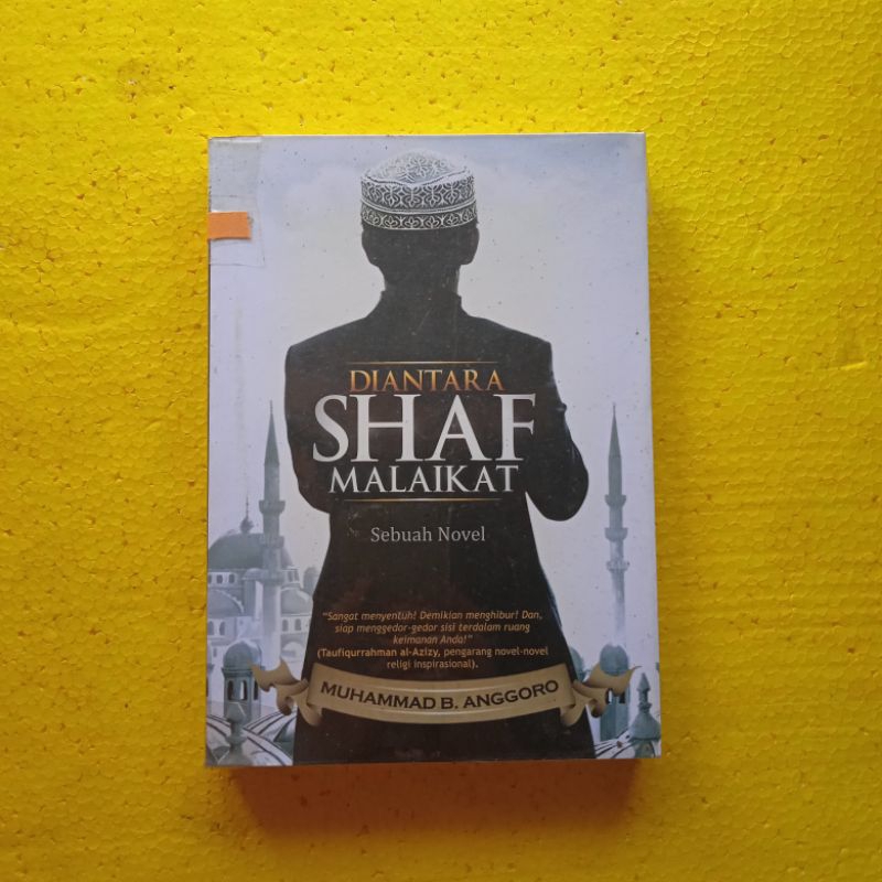 [Laksana] Buku Novel : Diantara Shaf Malaikat - Muhammad B. Anggoro - Bekas - Original