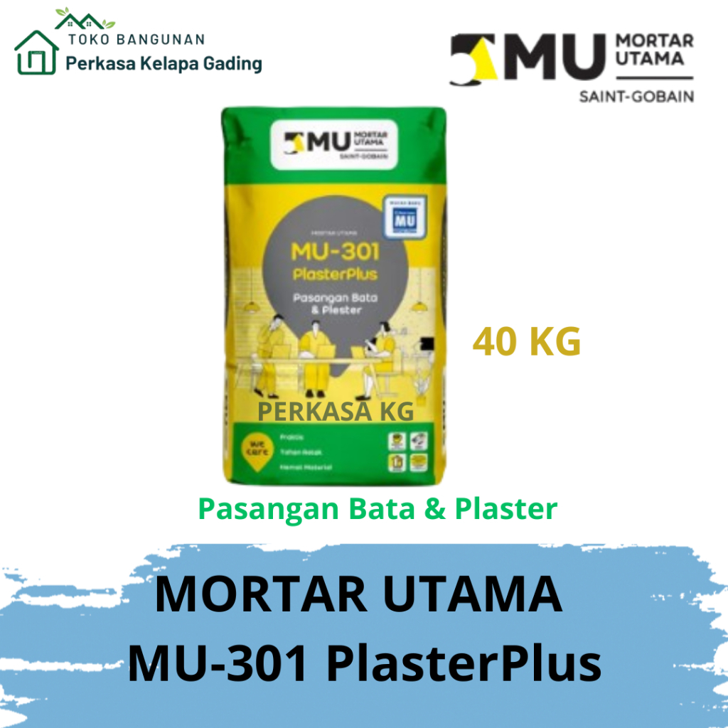 Mortar Utama MU-301 PlasterPlus Pasangan Bata & Plaster 40kg