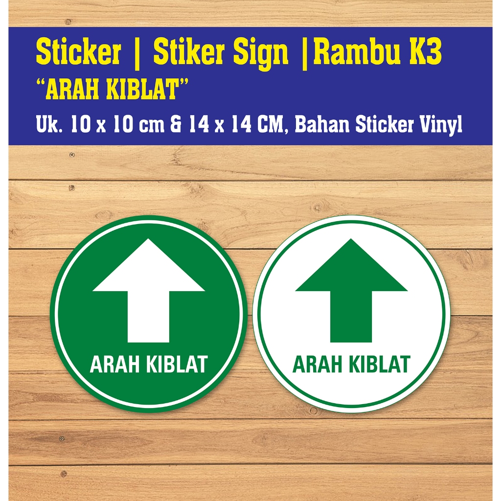 

Sticker Stiker Vinyl Tanda Arah Kiblat Sign Rambu K3 Uk. 14 x 14 CM