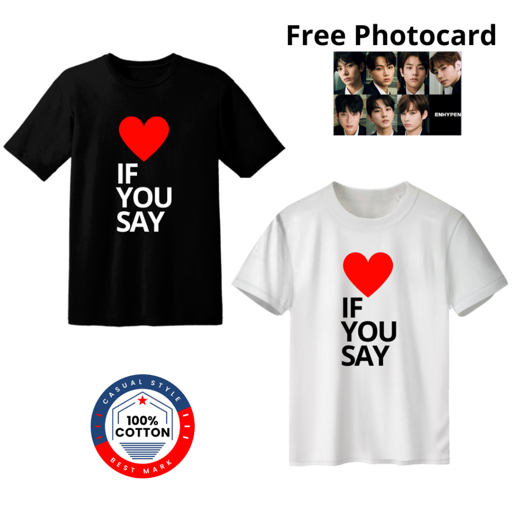 Kaos enhy if you say baju atasan kpop korea jungwon heeseung sunghoon niki sunoo jake jay korean