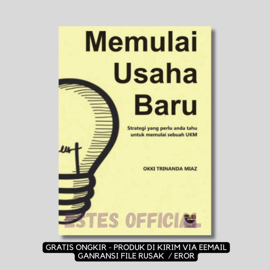 

[ ID578 ] MemuIai Usaha Baru ; Strategi yang PerIu Anda Tahu untuk Memulai Sebuah U K M