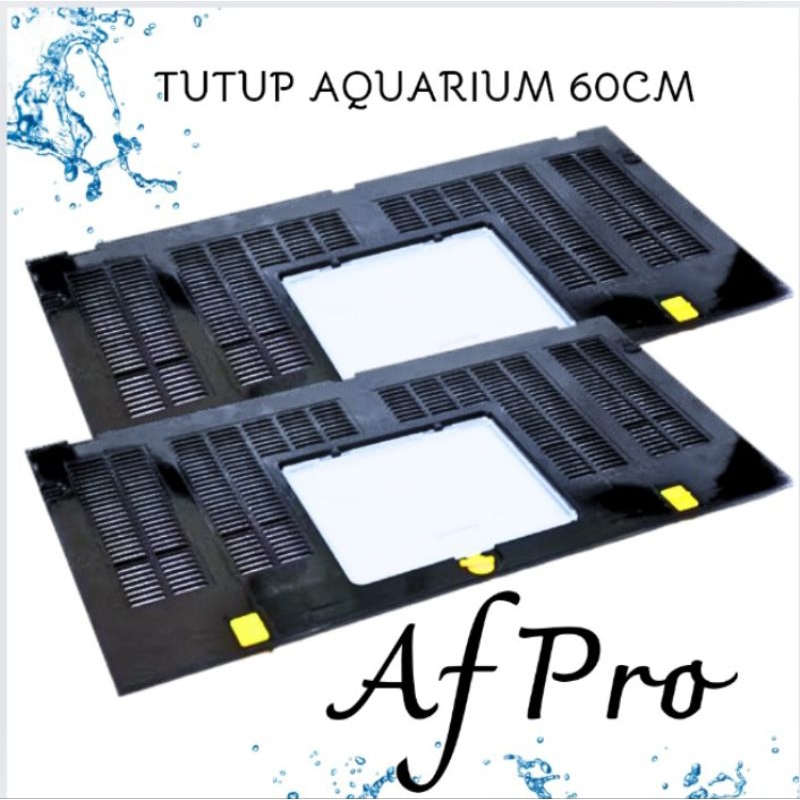 TUTUP AQUARIUM 60CM TUTUP AQUARIUM NIKITA 60CM / BAHARI / VOSSO / KHANSA