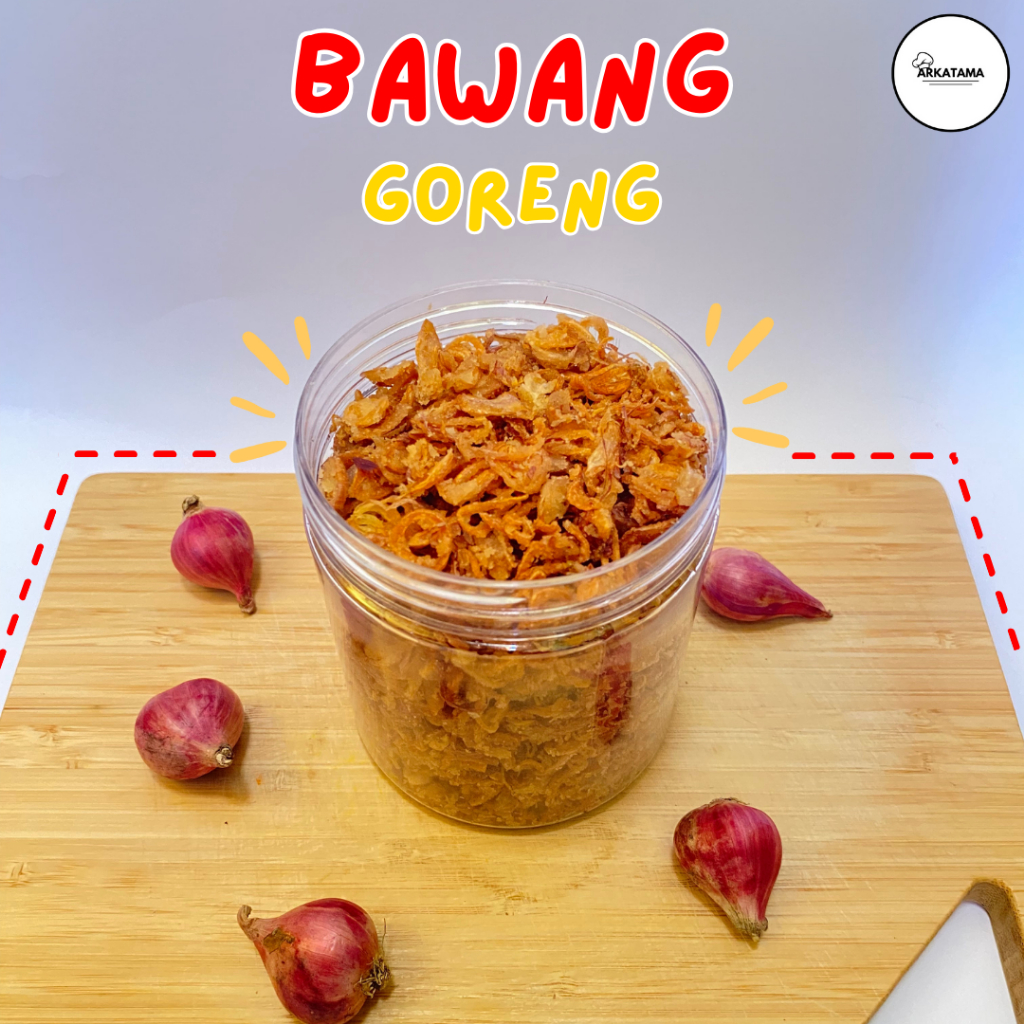 

Bawang Goreng Brebes Original Premium Arkatama A+ | Gurih, Renyah, Dan Tanpa Pengawet