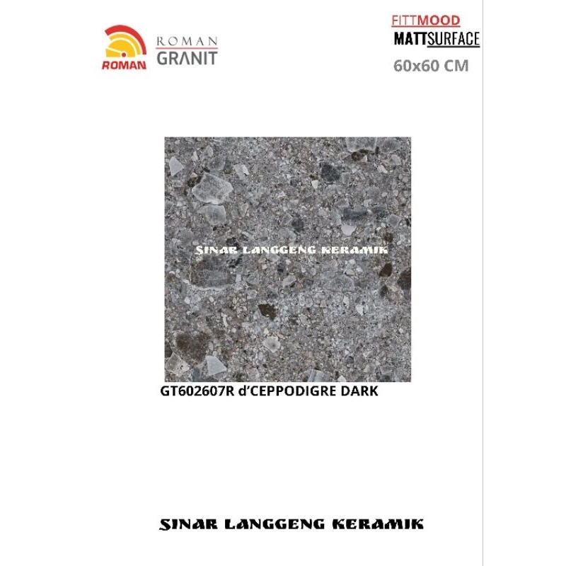 ROMAN GRANIT/GT602607R/d'CEPPODIGRE DARK/60x60/MATT/LANTAI